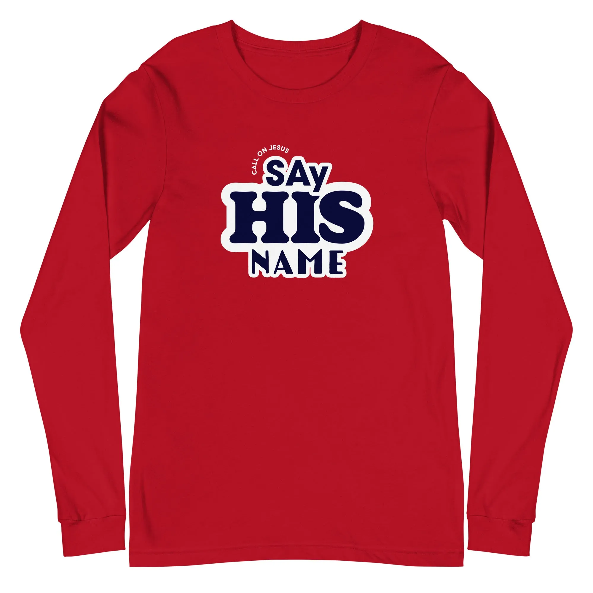 Say His Name Unisex Long-Sleeve Tee