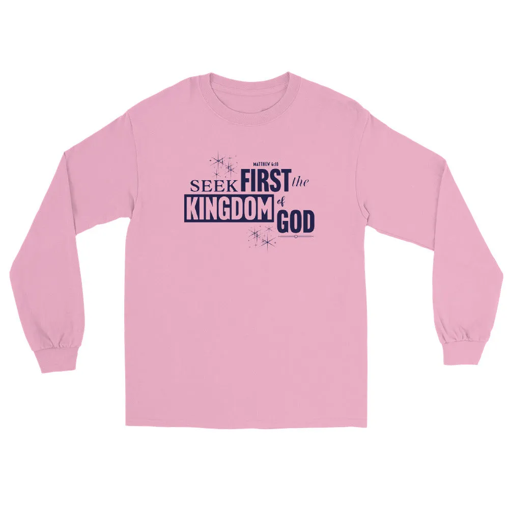 Seek First the Kingdom Long Sleeve Shirt