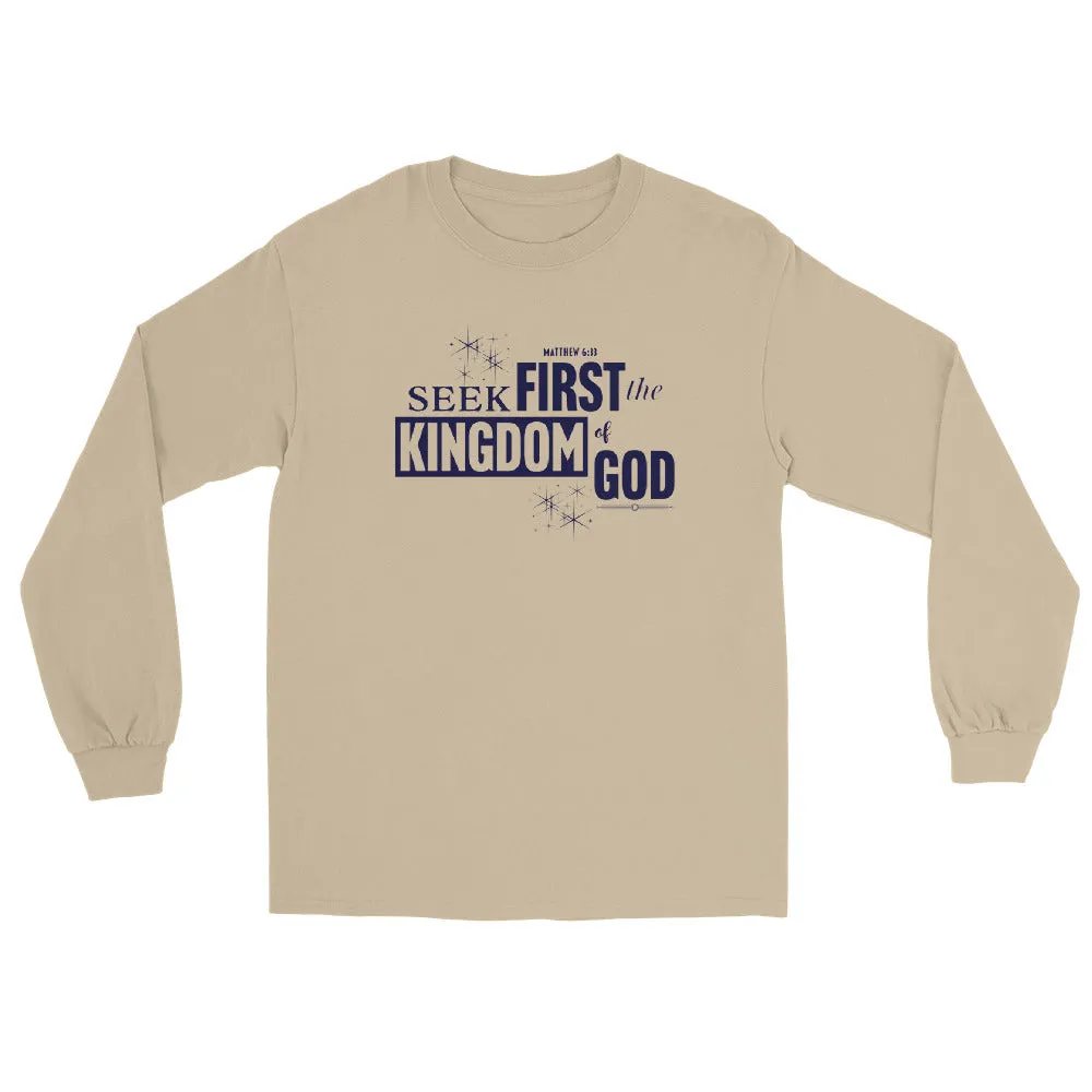Seek First the Kingdom Long Sleeve Shirt