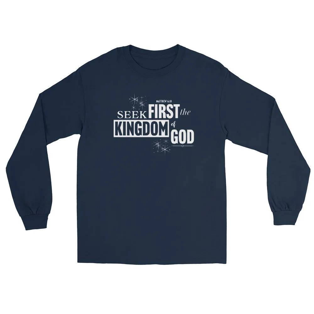 Seek First the Kingdom Long Sleeve Shirt